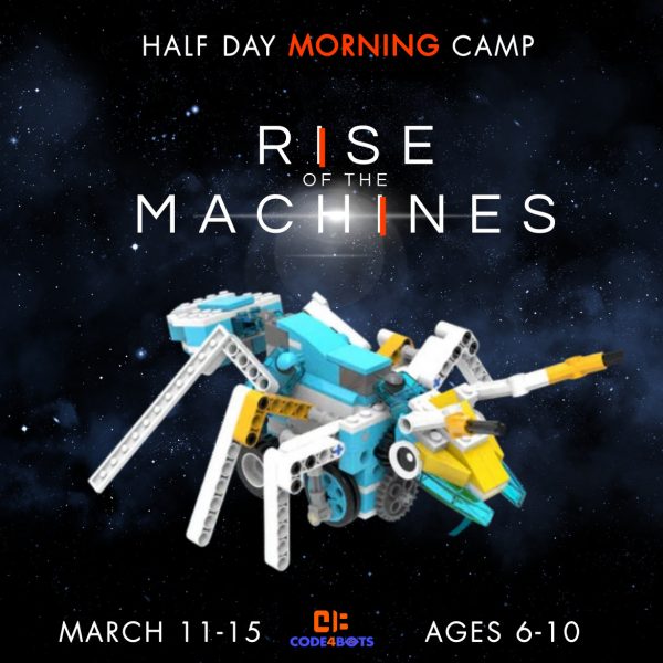 rise of the machines spring half day morning camp